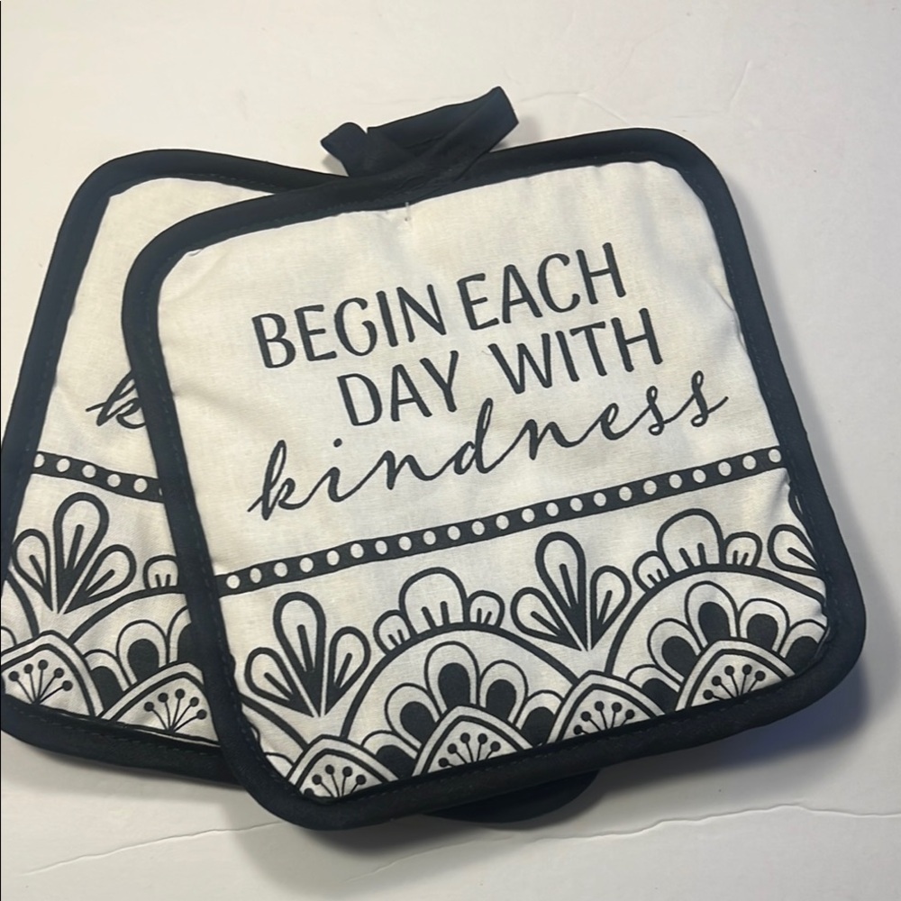 Black and White Pot Holders with Inspirational Quote- Begin Each Day w Kindness - Picture 9 of 16